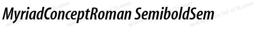 MyriadConceptRoman SemiboldSemiCn字体转换